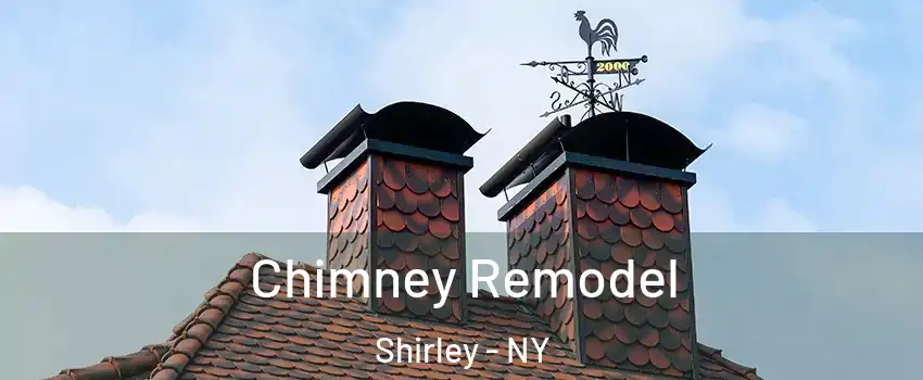  Chimney Remodel Shirley - NY