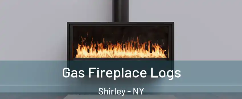  Gas Fireplace Logs Shirley - NY