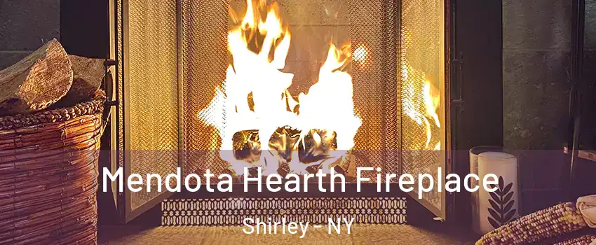  Mendota Hearth Fireplace Shirley - NY